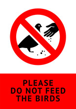 Do Not Feed Birds, Modern Forbidding Sticker, Vector Illustration 10eps