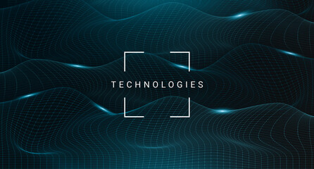 Wall Mural - technologic background with framed technologies lettering over abstract mesh waves, futuristic illus