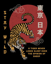Tiger With Stay Wild Slogan And Japan Tokyo Words In Japanese