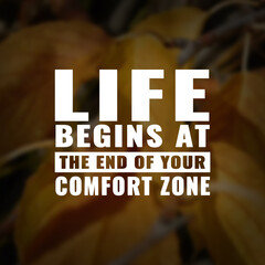 Wall Mural - Best inspirational quote for success. life begins at the end of your comfort zone