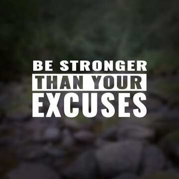 Wall Mural -  - Best inspirational quote for success. be stronger than your excuses
