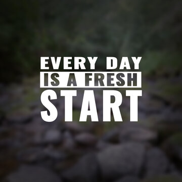 Wall Mural -  - Best inspirational quote for success. every day is a fresh start
