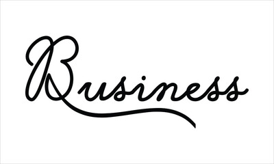 Business Black script Hand written thin Typography text lettering and Calligraphy phrase isolated on the White background 