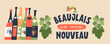 Beaujolais Nouveau. Festival of new wine in France. Vector illustration.