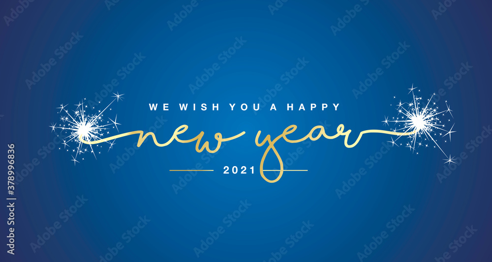 We wish you Happy New Year 2021 handwritten lettering tipography sparkle firework gold white blue background - obrazy, fototapety, plakaty 