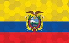 Ecuador Flag Illustration. Futuristic Ecuadorian Flag Graphic With Abstract Hexagon Background Vector. Ecuador National Flag Symbolizes Independence.