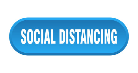 social distancing button. rounded sign on white background