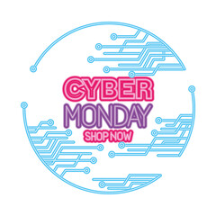 Wall Mural - neon cyber monday shop now in circle design, ecommerce sale and shopping online theme vector illustr