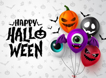 Happy Halloween Balloon Vector Banner Design. Happy Halloween Text With Colorful Spooky Character Balloon Elements Like Bat, Pumpkin, Ghost, Devil And Eyeball For Trick Or Treat Design.