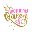 © Zsuzsanna - Birthday Queen - lable, gift tag, text. Princess Queen. Toppers for birthday cake. Good for cake toppers, T shirts, clothes, mugs, posters, textiles, gifts, baby sets.