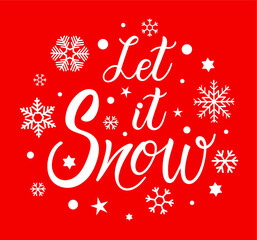 Let it snow vector text Calligraphic Lettering design card template. Creative typography for Holiday Greeting Gift Poster. Calligraphy Font style Banner.