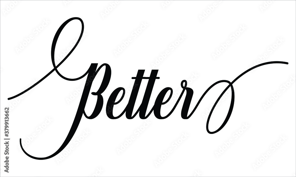 Better Script Cursive Calligraphy Typography Black text lettering ...