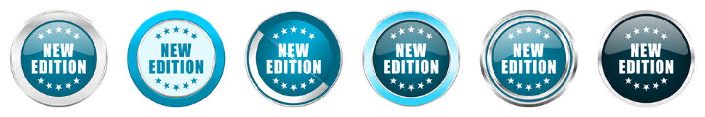 Poster - New edition silver metallic chrome border icons in 6 options, set of web blue round buttons isolated on white background