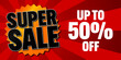 Super Sale poster, banner on red background. Up to 50% off. Vector illustration.