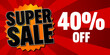 Super Sale poster, banner on red background. 40% off. Vector illustration.