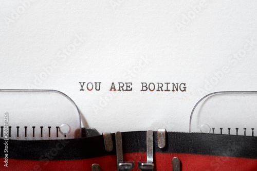 You are boring phrase