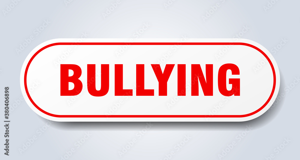 bullying sign. rounded isolated button. white sticker