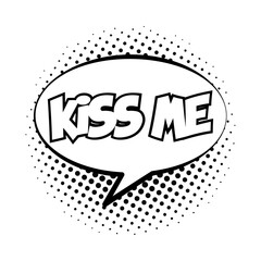 Poster - speech bubble with kiss me word pop art line style