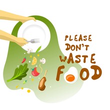 Vector Illustration. Please Don't Waste Food, Designs For World Food Day And International Awareness Day On Food Loss And Waste.