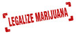 legalize marijuana stamp. square grunge sign isolated on white background
