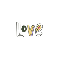 Wall Mural - Hand drawn text - Love. Typography vector lettering illustration in doodle style.