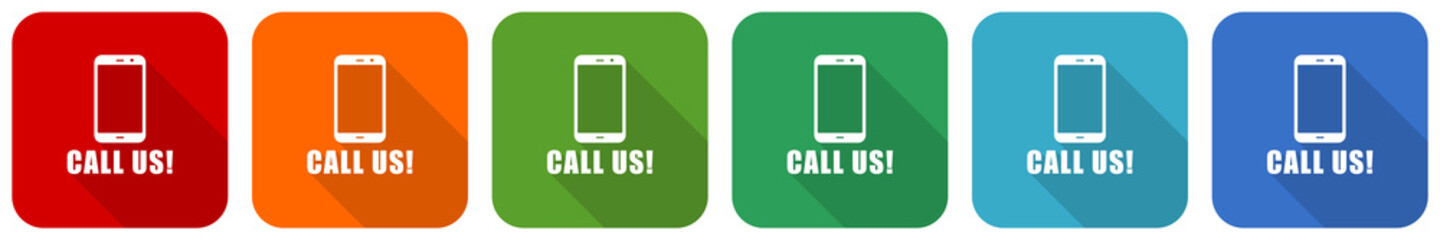 Leinwandbilder - Call us icon set, flat design vector illustration in 6 colors options for webdesign and mobile applications
