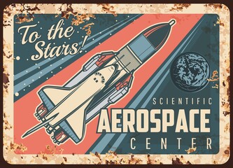 Wall Mural - aerospace scientific center vector rusty metal plate. rocket carrier and shuttle in outer space vint