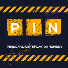 Wall Mural - PIN mean (Personal Identification Number),Vector illustration.