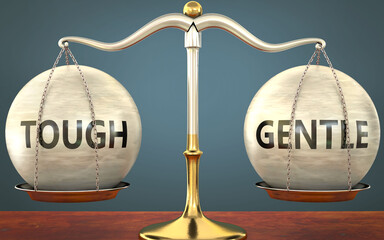 Wall Mural - tough and gentle staying in balance - pictured as a metal scale with weights and labels tough and ge