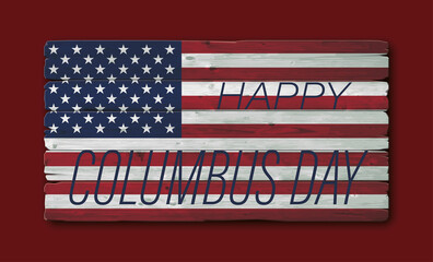 USA Columbus Day celebrate banner with text Happy Columbus Day. United States national wood flag holiday vector illustration