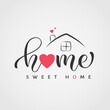 © White Moon - Home  sweet home. Typography poster. Vector illustration.