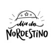 Dia do Nordestino. Northeastern Day. Northeast. Brazilian Portuguese Hand Lettering with leather hat draw. vector. 