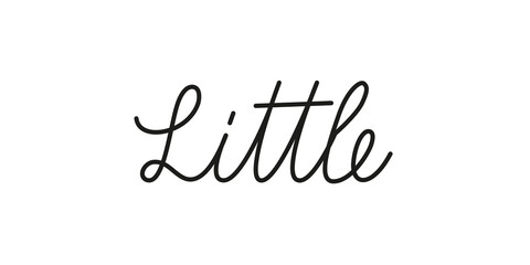 Wall Mural - little phrase handwritten by one line. monoline vector text element isolated on white background. si