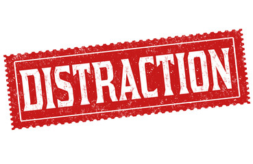 Poster - Distraction sign or stamp