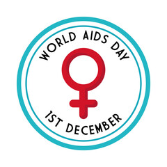 Sticker - World aids day with female gender in seal stamp design, first december and awareness theme Vector illustration