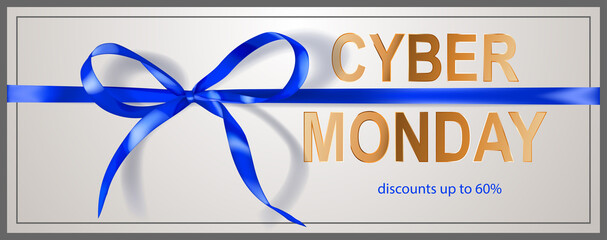 Wall Mural - Cyber Monday sale banner with blie bow and ribbons on white background. Vector illustration for posters, flyers or cards.