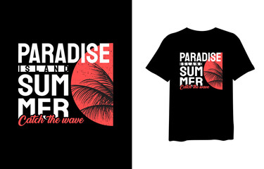 Paradise island summer, stylish t-shirts and trendy clothing designs with lettering, and printable, vector illustration designs.