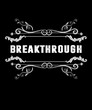 © Valerie Garner - breakthrough word in a grunge distressed vintage or retro chalkboard style scroll word for success after difficulty.