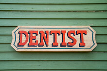 Old Fashioned Retro And Vintage Sign For A Dentist Office