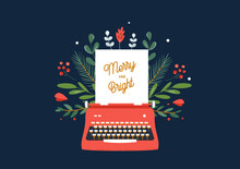 Christmas And Winter Holidays Theme Illustration Of Red Typewriter And Green Ornament. Merry And Bright Sign. Vector Design