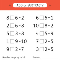 Add or subtract. Number range up to 10. Mathematical exercises. Addition and subtraction. Worksheet for kids