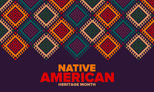 Native American Heritage Month In November. American Indian Culture. Celebrate Annual In United States. Tradition Pattern. Poster, Card, Banner And Background. Vector Ornament, Illustration