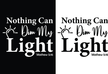 Nothing can dim my light-Christian cross with Bible verse, Christian Runner Bible Verse Women's t-shirt Design, Bible quote, Inspirational Motivational Quote