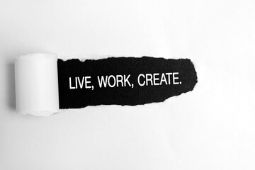 Wall Mural - Live, work, create text on torn white paper