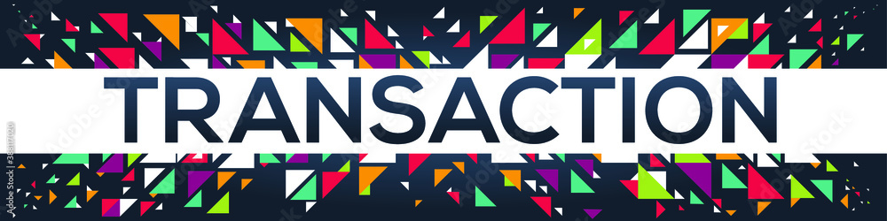 Transaction Text creative colorful (transaction) text design ,written in English ...