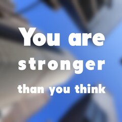 Wall Mural - You are stronger than you think