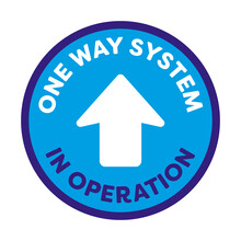 One Way System In Opeartion. One Way System Floor Sign Or Sticker For Coronavirus Covid-19 Social Distancing Pandemic. Stop The Spread Floor Marker Decal. 