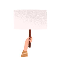 Female hand holding blank banner with a place for text. Activist with empty placard on stick for demonstration or protest isolated on white background. Vector illustration in flat cartoon style