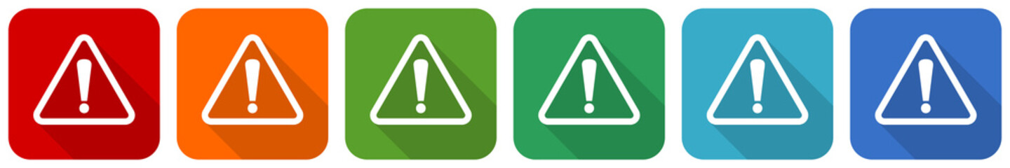 Leinwandbilder - Warning, danger, caution icon set, flat design vector illustration in 6 colors options for webdesign and mobile applications