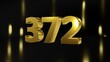 © Simon - Number 372 in gold on black and gold background, isolated number 3d render